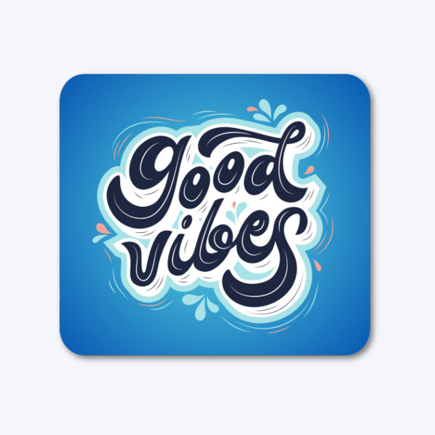 Good Vibes - Mouse Pad