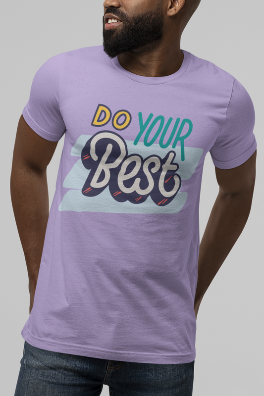 Do Your Best Printed T-Shirt