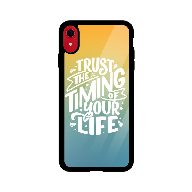 Apple iPhone XR - Trust The Timing Of Your Life